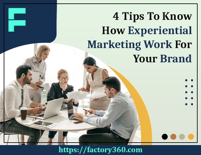Make Experiential Marketing Work for Your Brand